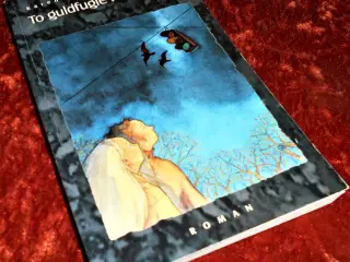 To guldfugle i trafiklyset, Karen-Sophie Andersen
