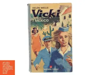 Vicki i Mexico af Helen Wells (Bog)